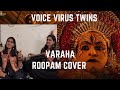 Varaha roopam  ftkantara  rishab shetty  voice virus twins  veena and vocal cover  ajaneesh