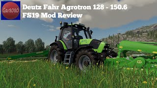 Deutz Fahr Agrotron 128 -150.6 - Farming Simulator 19 Mod Review