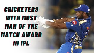 Ipl Cricketers With Most Man Of The Match Award Cricfit