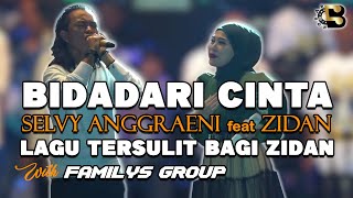 BIDADARI CINTA - SELVY ANGGRAENI ft ZINIDIN ZIDAN