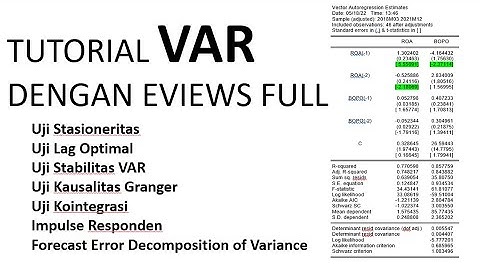 Tutorial Vector Autoregression (VAR) dengan Eviews FULL