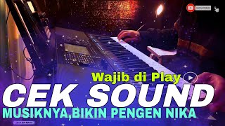 Cek Sound paling di tunggu" Musiknya bikin pengen Nikah 🤣