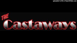 Vignette de la vidéo "The Castaways - Never Found A Man"