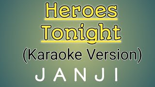 HEROES TONIGHT( Karaoke Version)Janji