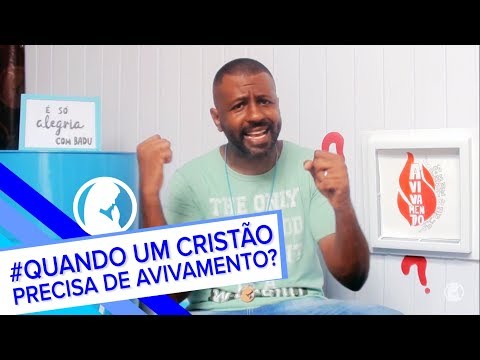 É SÓ ALEGRIA // QUANDO UM CRISTÃO PRECISA DE UM AVIVAMENTO? #2 // Eduardo Badu É SÓ ALEGRIA // QUANDO UM CRISTÃO PRECISA DE UM AVIVAMENTO? #2 // Eduardo Badu