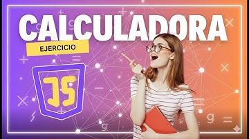 Como programar una calculadora con JavaScript
