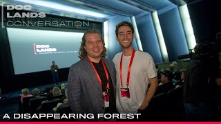 A DISAPPEARING FOREST with director Tyler Schiffman & executive producer Alex Snyder  DocLands 2023