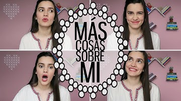 50 cosas sobre mí - Parte II | Mariana Clavel