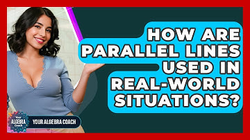 How Are Parallel Lines Used In Real-world Situations? - Your Algebra Coach