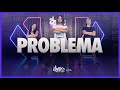 Problema  - Daddy Yankee | FitDance (Coreografia) | Dance Video