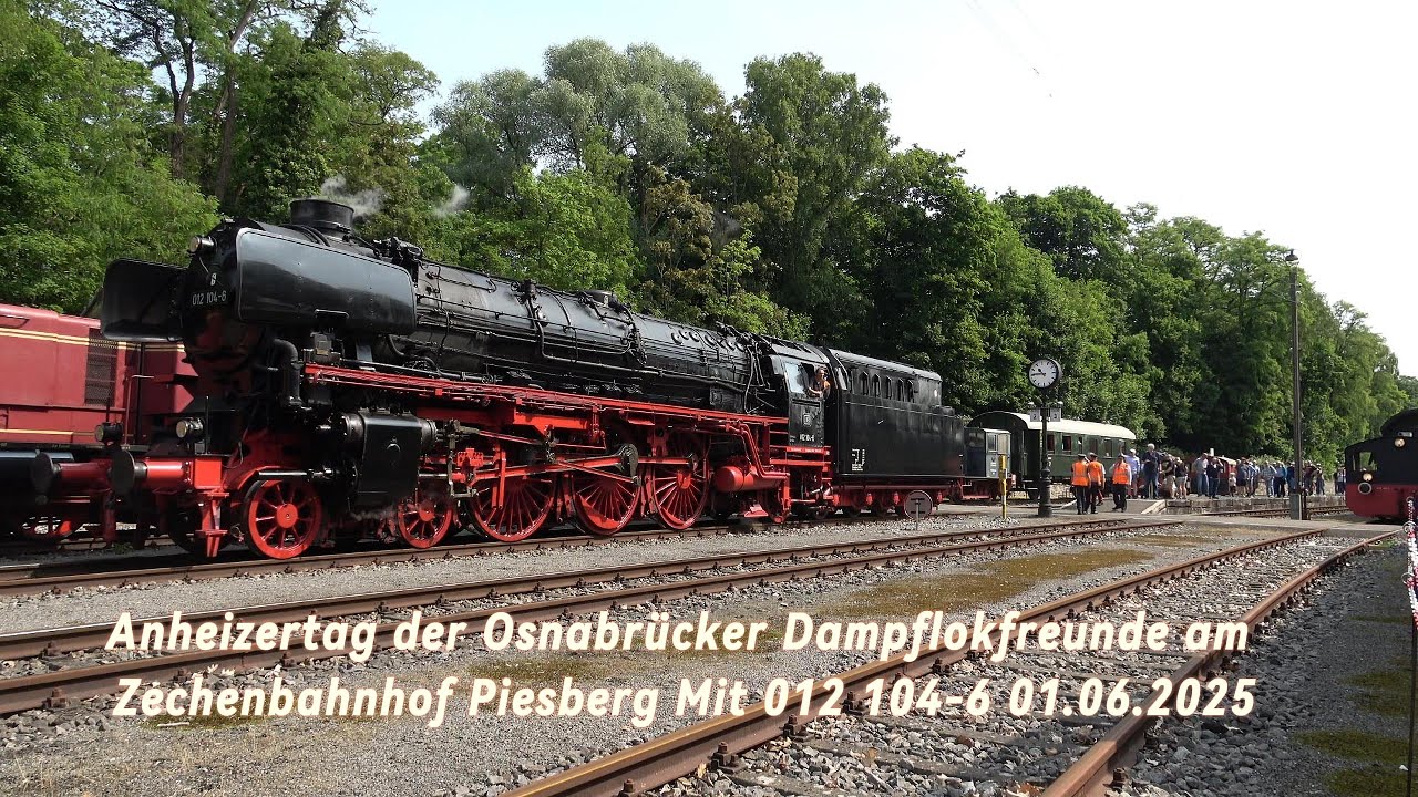 Anheizertag der Osnabrücker Dampflokfreunde am Zechenbahnhof  Piesberg mit 012 104-6 01.06.2025 (4K)