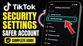 How to connect TikTok security settings for safer account privacy - Detailed Guide