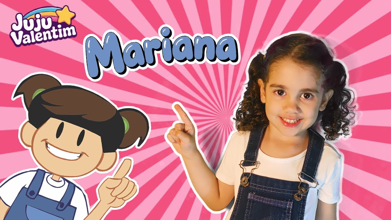 Mariana - Música Infantil por Juju Valentim