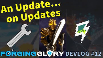 Forging Glory Devlog #12 : An Update On Updates