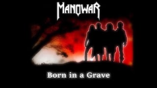 Born in a Grave - ManOwar (Lost Boys / Lyrics Video)