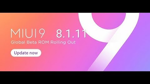Latest MIUI 9 Global Beta ROM 8.1.11 Full Changelog with exciting new features for all go and see.