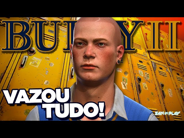 VAZAMENTO DO BULLY 2 ELE ESTÁ EM DESENVOLVIMENTO ! 