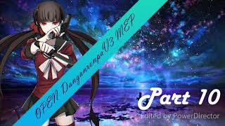 Mmm Mmm Yeah Yeah || OPEN Danganronpa V3 MEP [9/16]