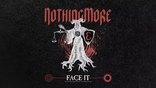 Смотреть клип Nothing More - Face It (Lyric Video)