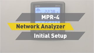 ENTES MPR-4 Network Analyzer – Initial Setup