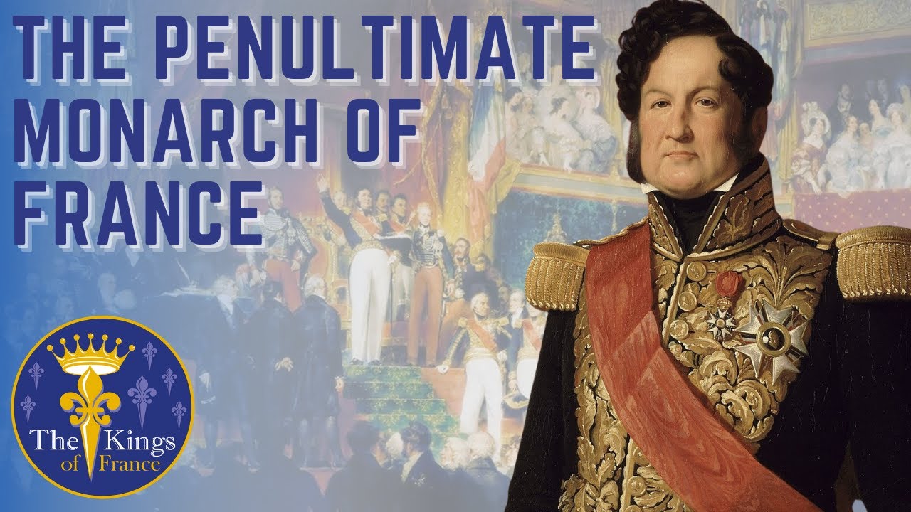 King Louis Philippe I of France - who was the French monarch and