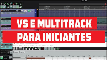 COMO USAR VS E MULTITRACK PASSO A PASSO PARA INICIANTES