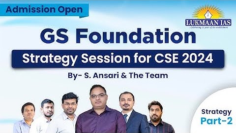 GS Foundation Strategy | Part-2 | By S. Ansari & Team | UPSC CSE 2024