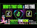 🔴 WHO'S THAT GIRL X SEE TINH TIKTOK REMIX 2022💥 NONSTOP TIKTOK DISCO REMIX 2022. JONEL SAGAYNO REMIX