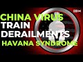 The Newest Rabbit Holes - China virus, Trains, Havana syndrome, Russia, Fauci