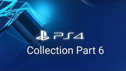 My Ps4 Games Collection Part 6