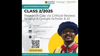 WEBINAR : CRITICAL REVIEW & RESEARCH GAP: AI, GOOGLE SCHOLAR, AND SCOPUS DEEP SEARCH
