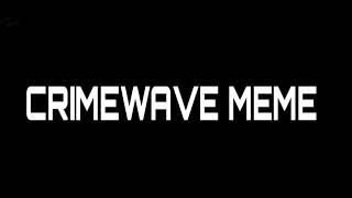 ☆CRIMIWAVE☆MEME☆WILD☆CRAFT☆ Resimi