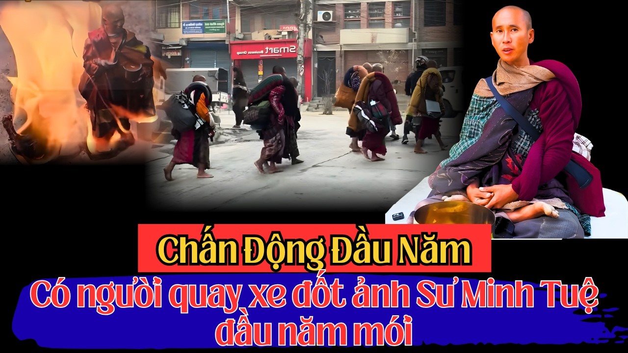 Chấn Động! Có người quay xe đốt ảnh Sư Minh Tuệ đầu năm mới