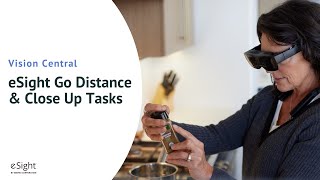 eSight Go Distance & Close Up Tasks - eSight Vision Central