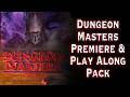 Dungeon Masters Premiere &amp; Play Along Pack