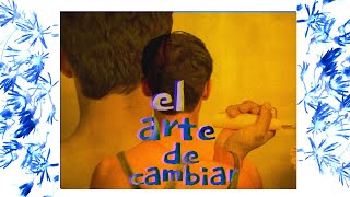 El Arte De Cambiar