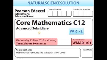 Edexcel IAL Math C12 June 18 Part 1