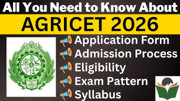 AGRICET 2026 Complete Details, Application Form, Dates, Eligibility, Syllabus, Pattern, Admit Card