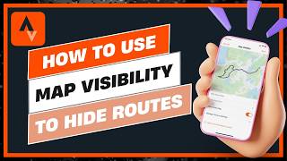 How to Use "Map Visibility" to Hide Your Entire Route