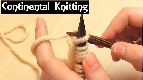Learn Continental Knitting | Beginner's Tutorial for Knit & Purl Stitches | Slow Demo Lesson