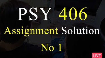 PSY406 | Assignment Solution No 1 | Fall 2022 | VU Mentor #psy406 #fall2022