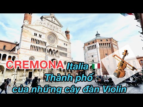 Video: Cremona, Ý, Hướng dẫn Du lịch và Du lịch