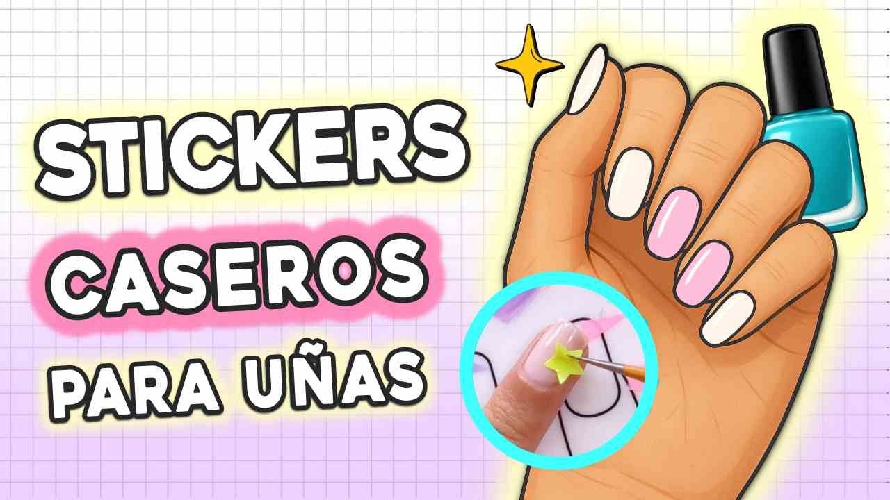STICKERS CASEROS de UÑAS que NECESITAS PROBAR YA 💅🏼 ✨ Manicura FÁCIL paso a paso 💅🏼