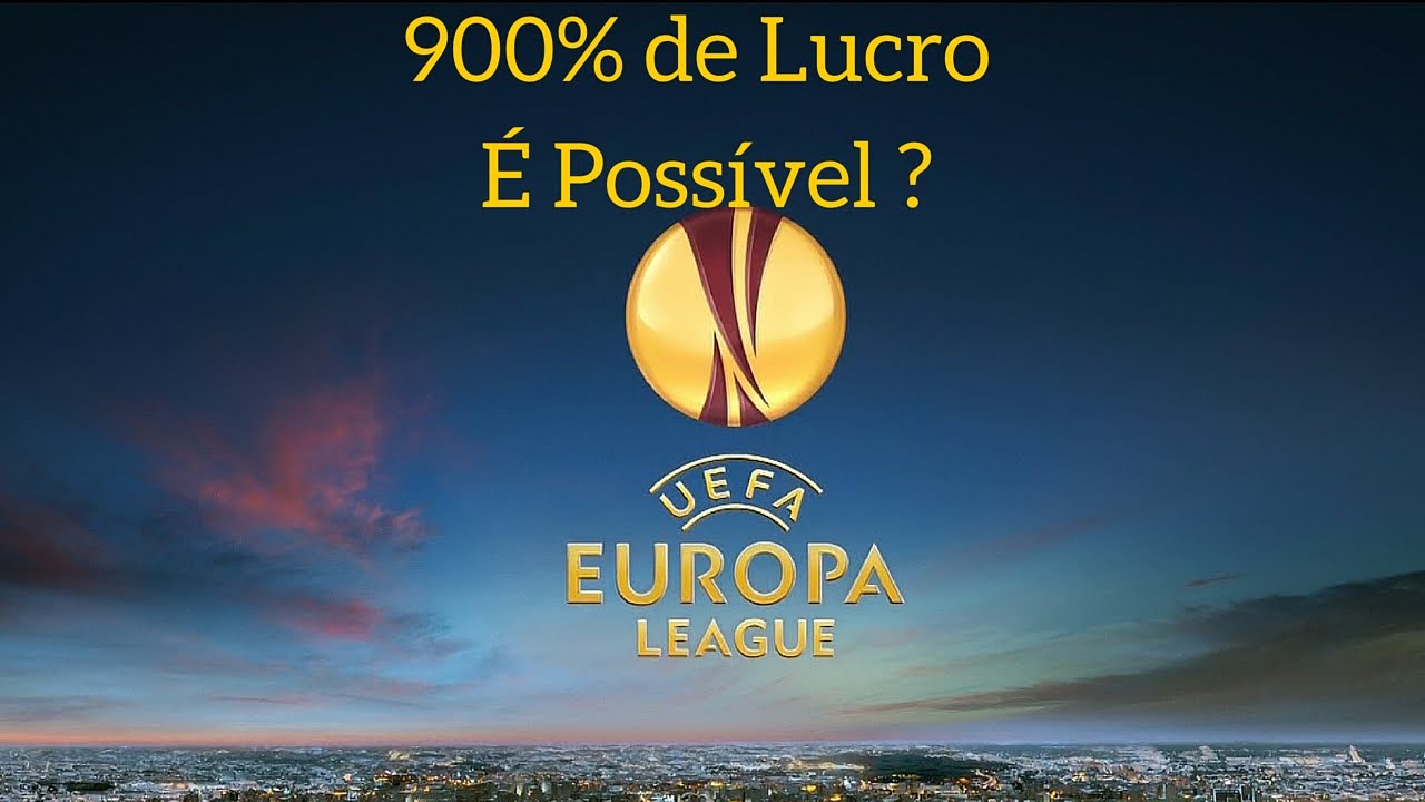 Jogos da Liga Europa- Cuidados com Lucros de 900%