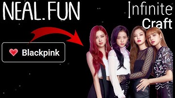 How to Make BlackPink in Infinite Craft | Get BlackPink in Infinite Craft