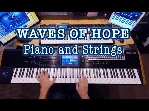 Waves of Hope - Keyscape Piano & Spitfire Strings