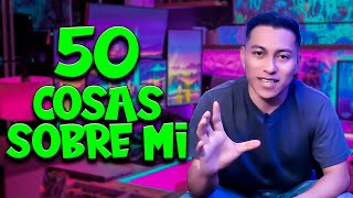 50 COSAS SOBRE MI - JulioDavid12