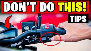 10 Things You Should NEVER Do on a Motorcycle Huge Mistake!
