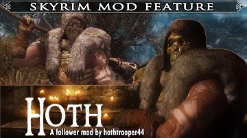 Skyrim Mod Feature: Hoth - A Follower Mod by Hothtrooper44 - Version 2 Update