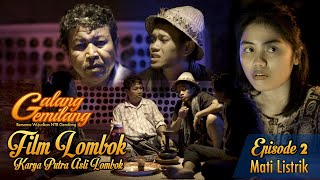 EPS 2 | FILM LOMBOK | LISTRIK PLN | Nusa Terang Benderang